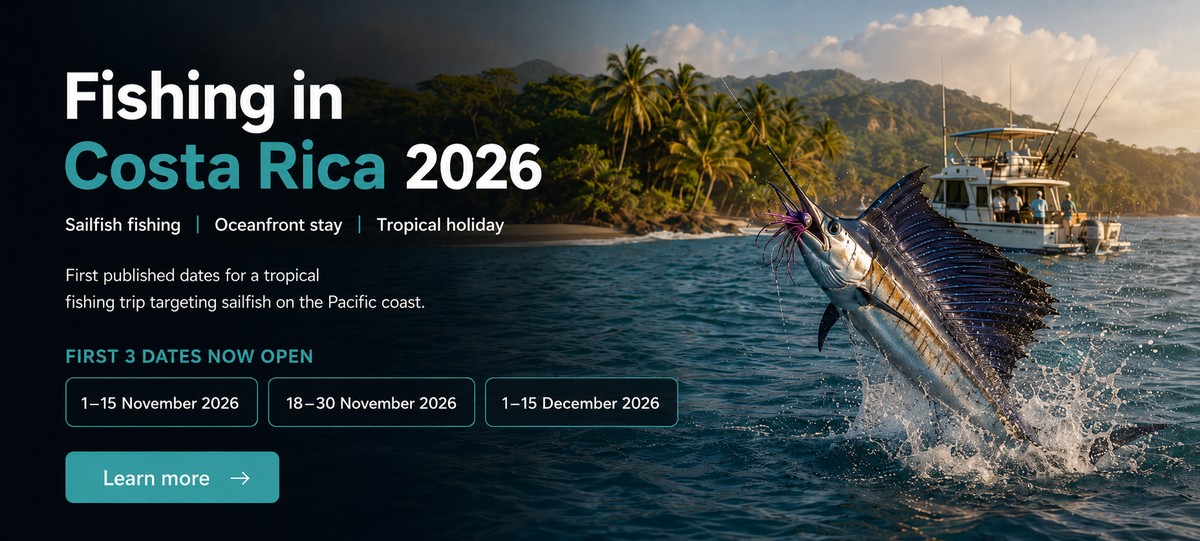 Costa Rica fishing holiday 2026 – sailfish fishing, oceanfront stay and tropical holiday on the Pacific coast