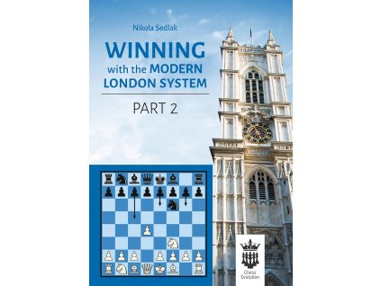 Winning with the Modern London System - Part 2