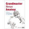 6777 grandmaster versus amateur