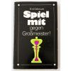 7681 spiel mit gegen gro meister