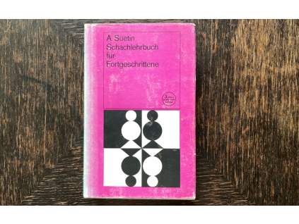 Schachlehrbuch für Fortgeschrittene Band 3