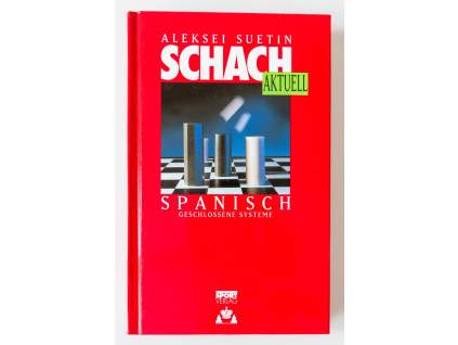 A. Suetin, Schach Spanisch Geschlossene Systeme