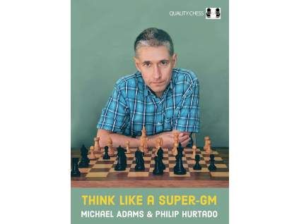 8456 think like a super gm by michael adams