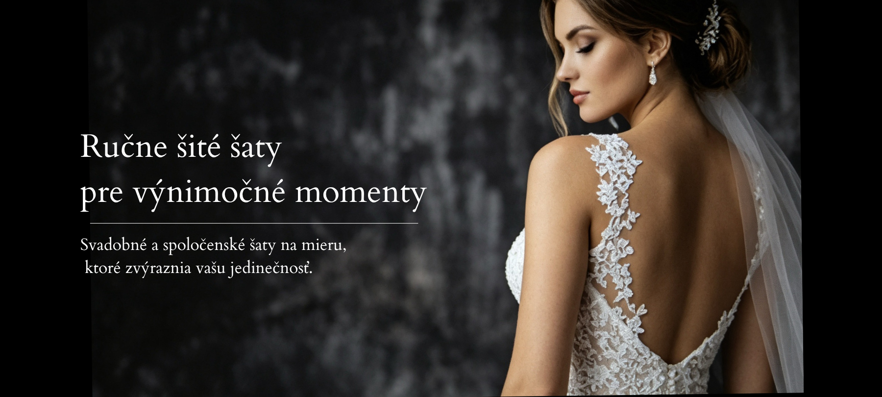 Ručne šité šaty pre výnimočné momenty