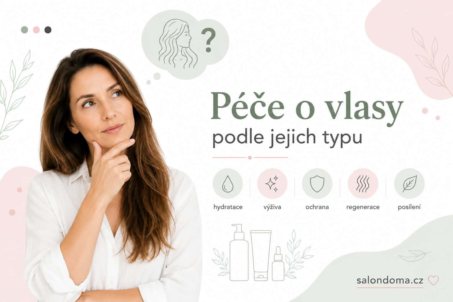 ⭐ Péče o vlasy podle jejich typu