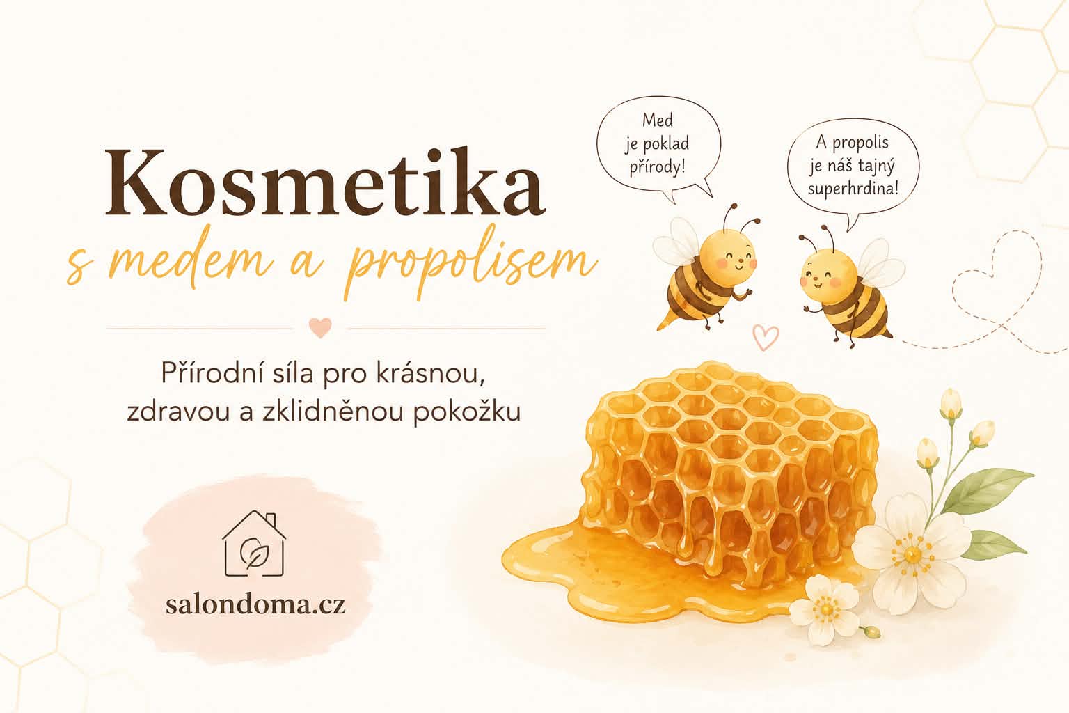 Kosmetika s medem a propolisem: Přírodní síla pro krásnou, zdravou a zklidněnou pokožku