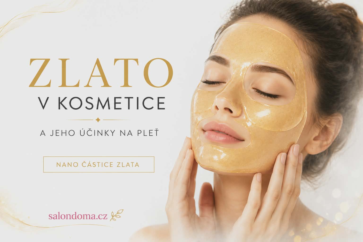 Zlato v kosmetice: Jaké má účinky na pleť a proč patří mezi luxusní ingredience péče o pokožku?