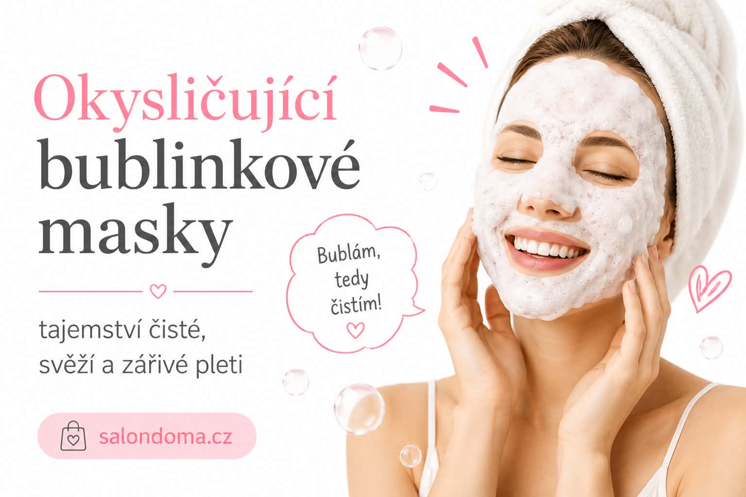 🫧 Okysličující bublinkové masky: Tajemství čisté, svěží a zářivé pleti