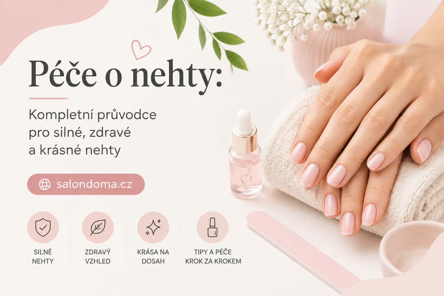 Tajemství krásných nehtů: Jak o ně správně pečovat každý den