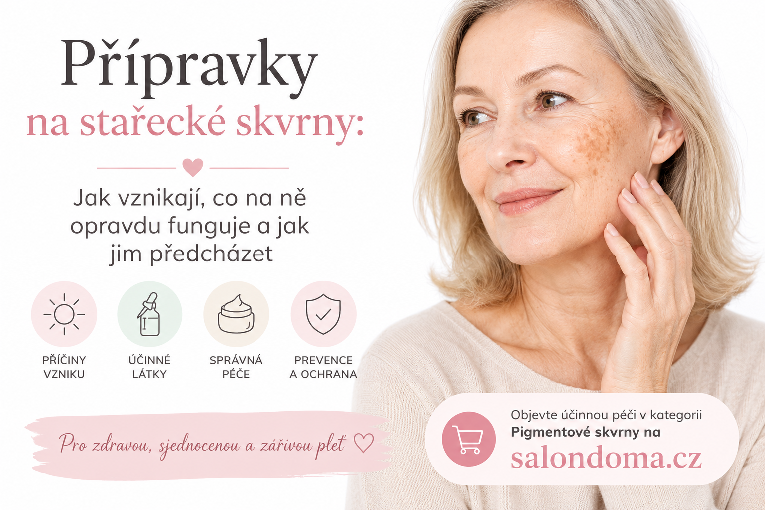 Přípravky na stařecké skvrny: Jak vznikají, co na ně opravdu funguje a jak jim předcházet