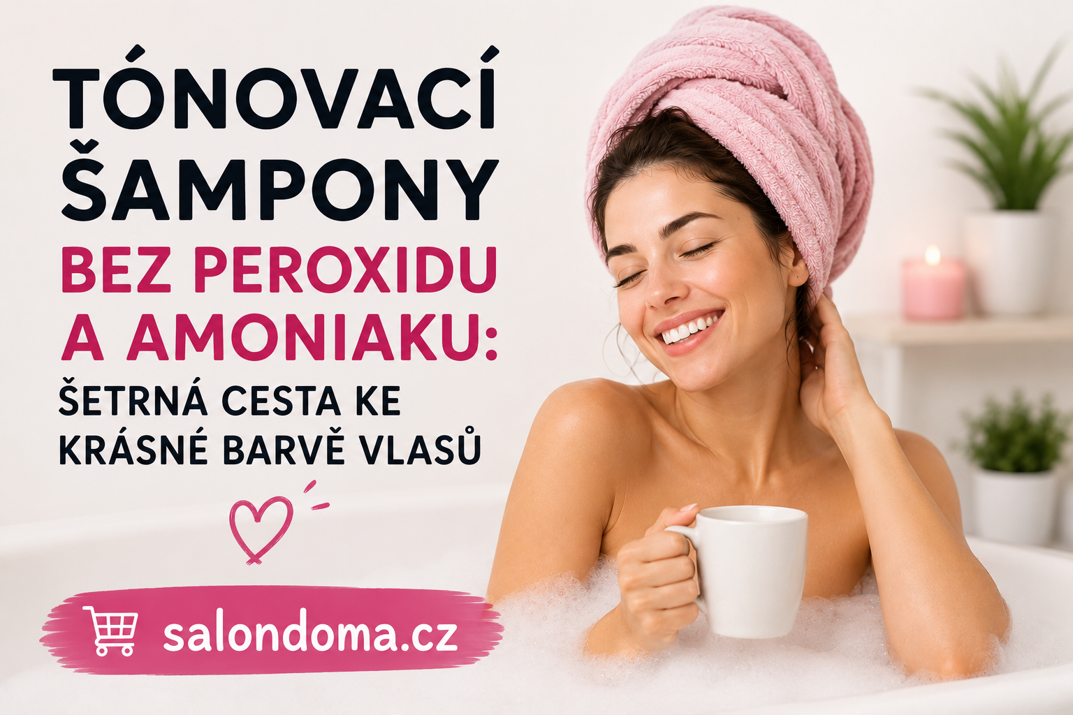 Tónovací šampony bez peroxidu a amoniaku: Šetrná cesta ke krásné barvě vlasů