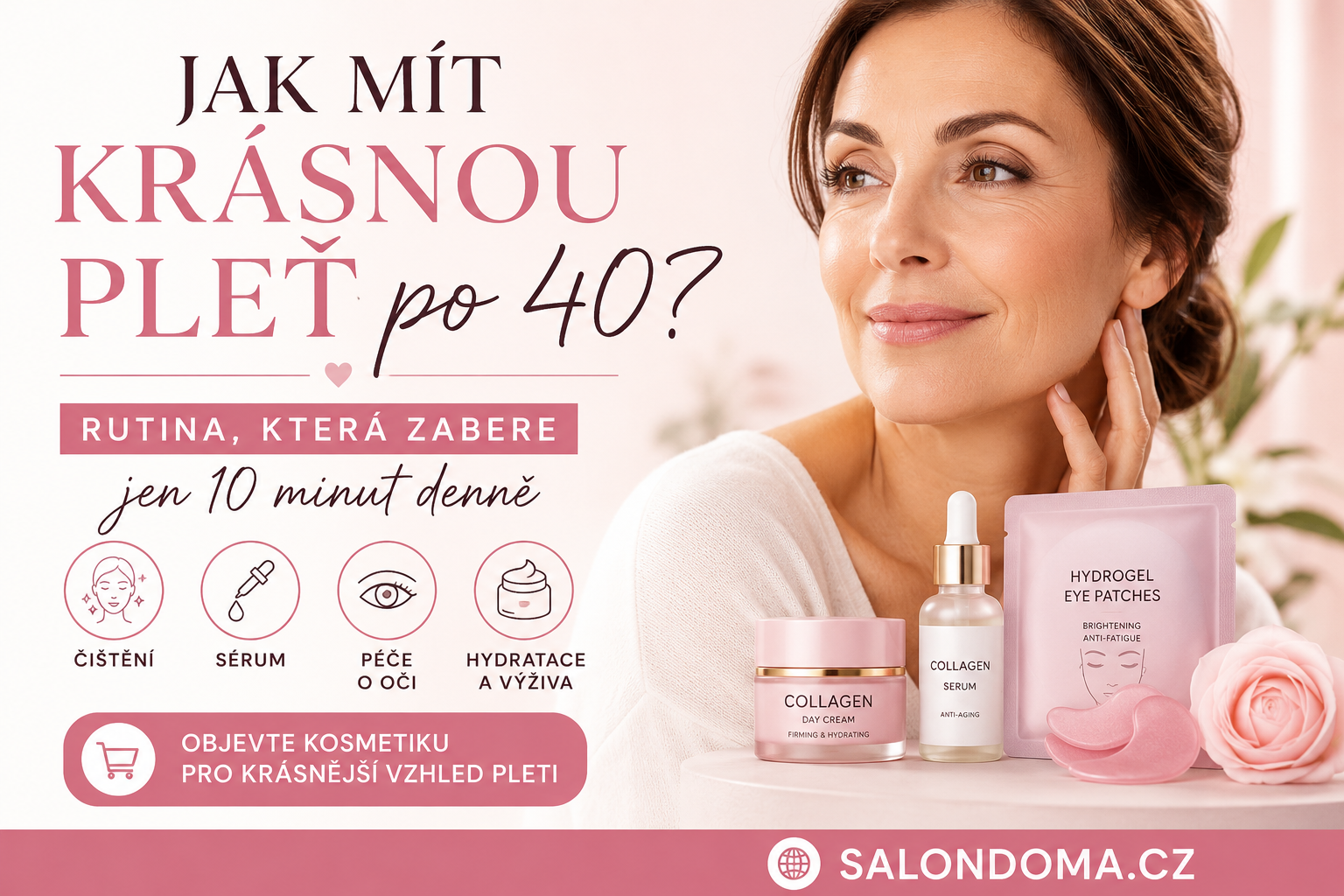 Jak mít krásnou pleť po 40? Rutina, která zabere jen 10 minut denně