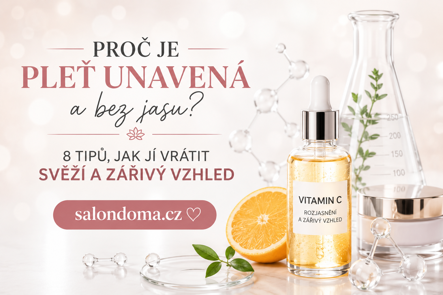Proč je pleť unavená a bez jasu? 8 tipů, jak jí vrátit svěží a zářivý vzhled
