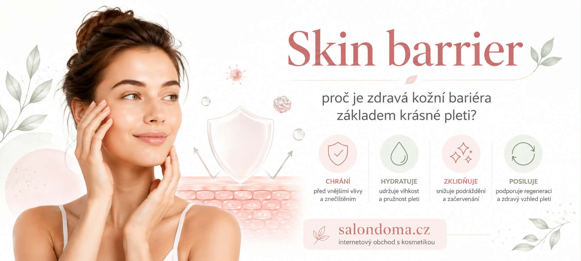 🛡️ Skin Barrier – proč je zdravá kožní bariéra základem krásné pleti?