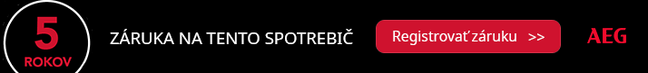Predĺžená záruka 5 rokov na vybrané spotrebiče AEG. Zaregistrujte predĺženú záruku kliknutím na odkaz. Predĺžená záruka 5 rokov na vybrané spotrebiče AEG po registrácii.