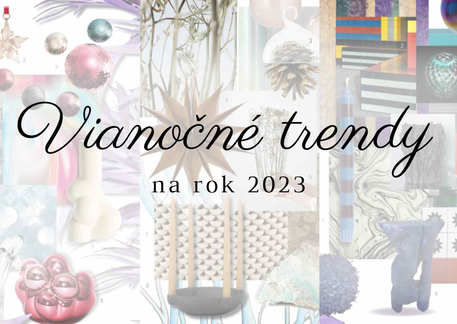 Trendy v dekoráciách a Vianočných ozdobách na rok 2023