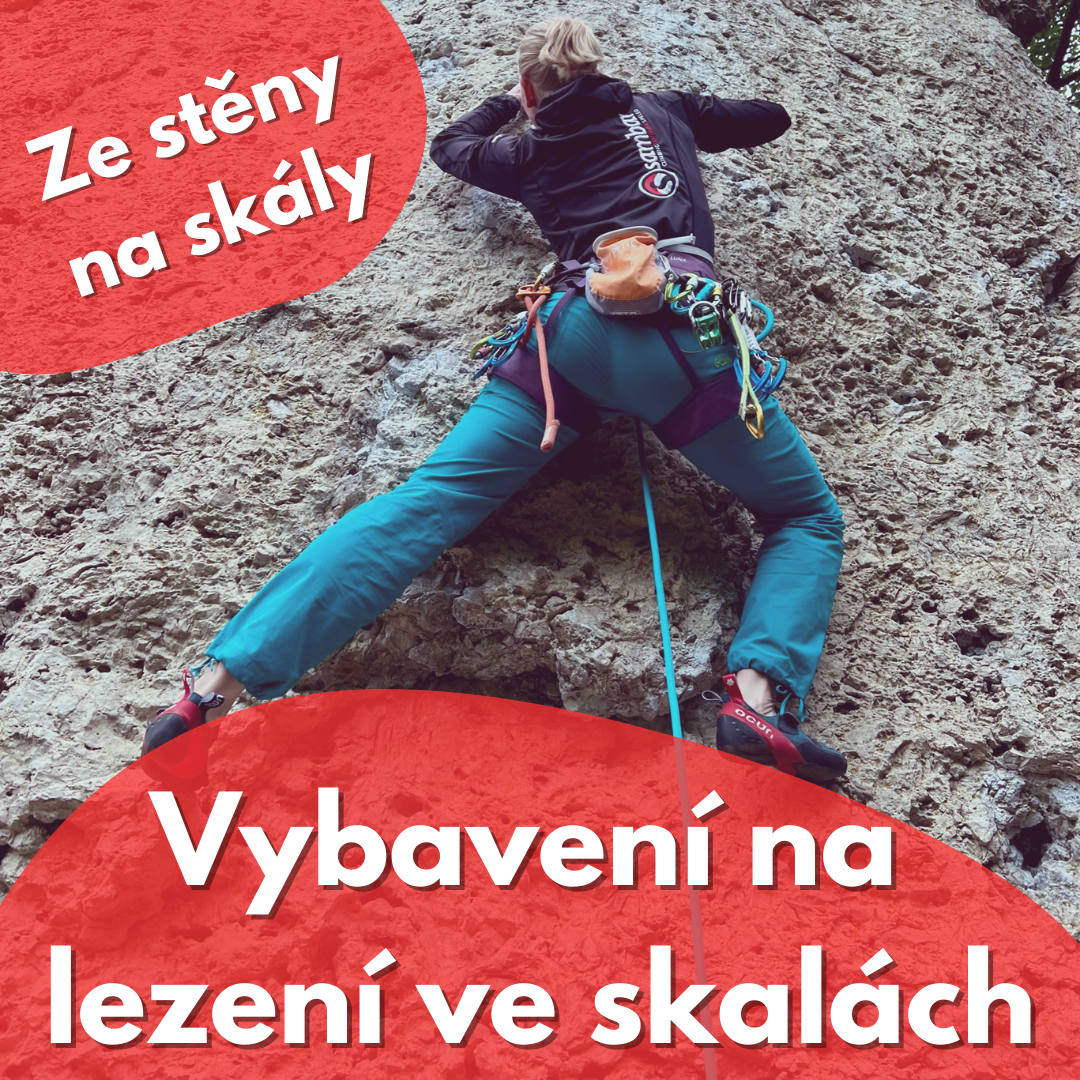 Ze stěny na skály: Co všechno potřebujete vědět, než vyrazíte lézt ven