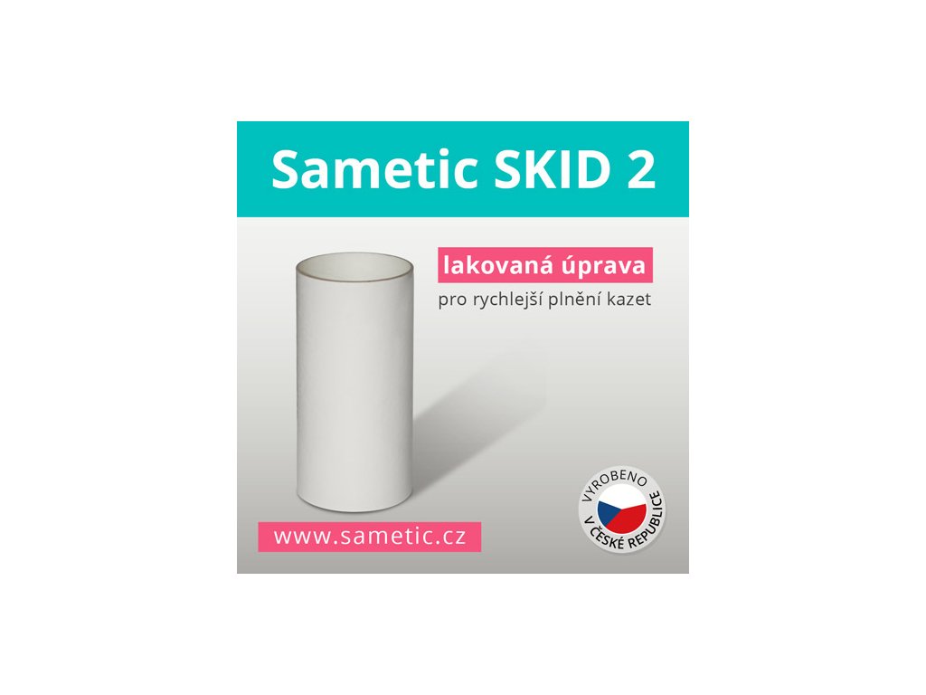 Sametic SKID-2 - hladká trubice pro rychlejší plnění kazet
