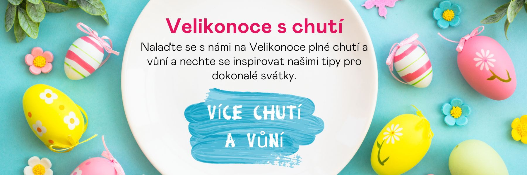 Velikonoce plné chutí a vůní