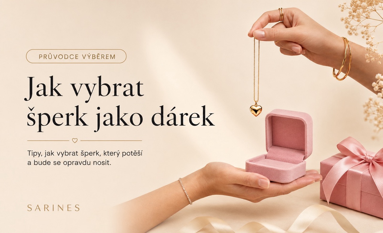 Jak vybrat šperk jako dárek, který nezklame