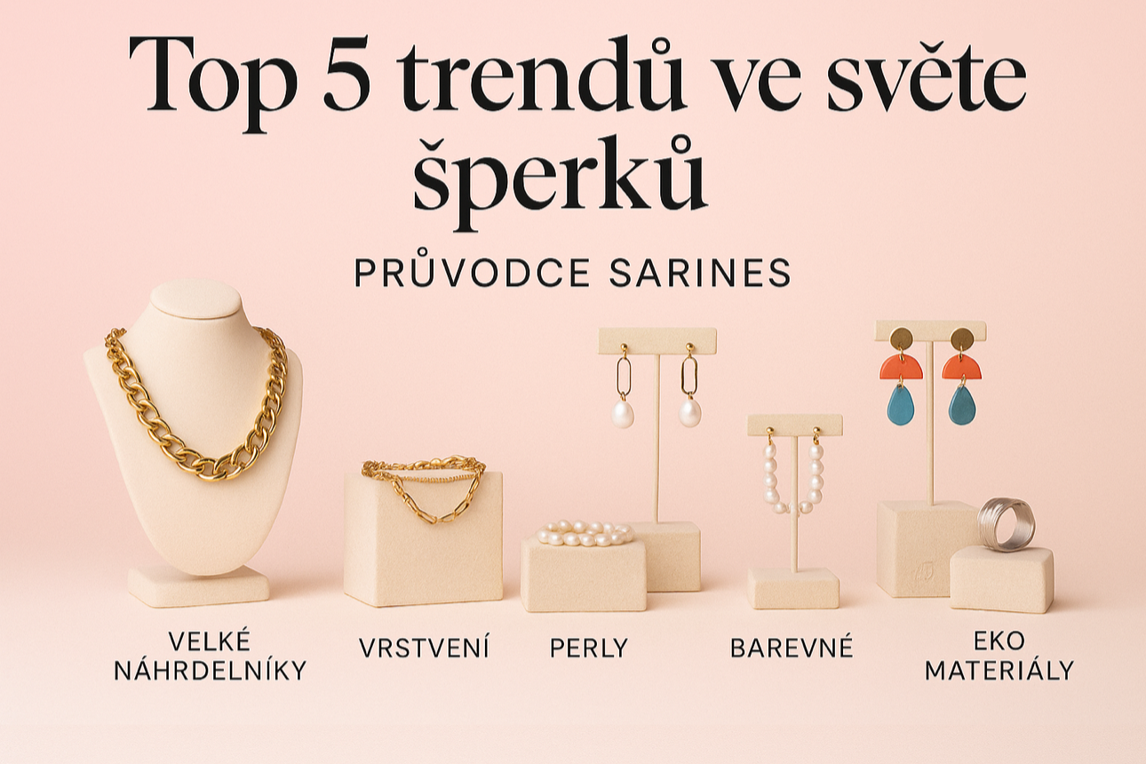 Top 5 trendů ve světě šperků