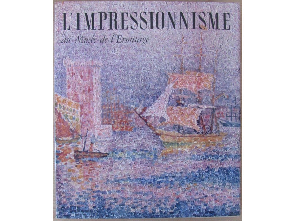 L'impressionnisme au musée de l'Ermitage