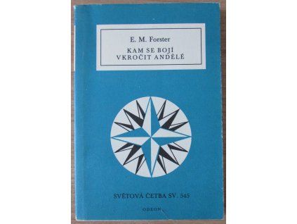 Kam se bojí vkročit andělé