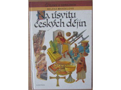 Na úsvitu českých dějin