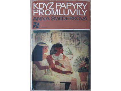 Když papyry promluvily