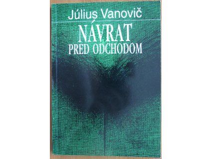 Návrat pred odchodom