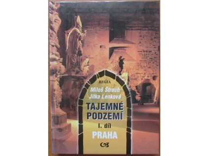 Tajemné podzemí I. díl