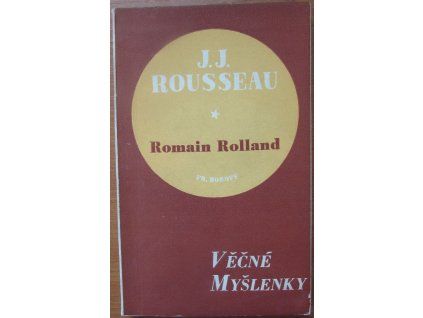 J. J. Rousseau: věčné myšlenky