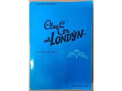 Clay-Eva volá Londýn