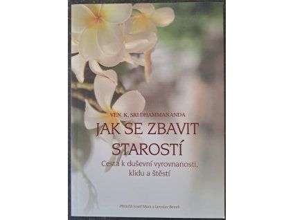 Jak se zbavit starostí