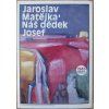 Náš dědek Josef