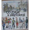 Od zbroje k stejnokroji