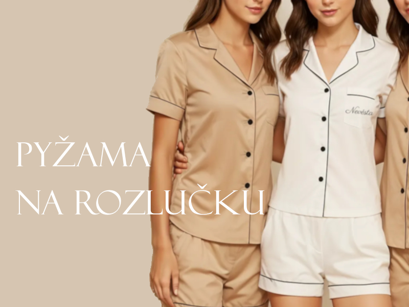 pyžama na rozlučku