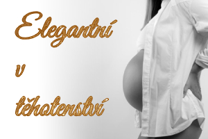 Jak zůstat i v těhotenství elegantní a šik