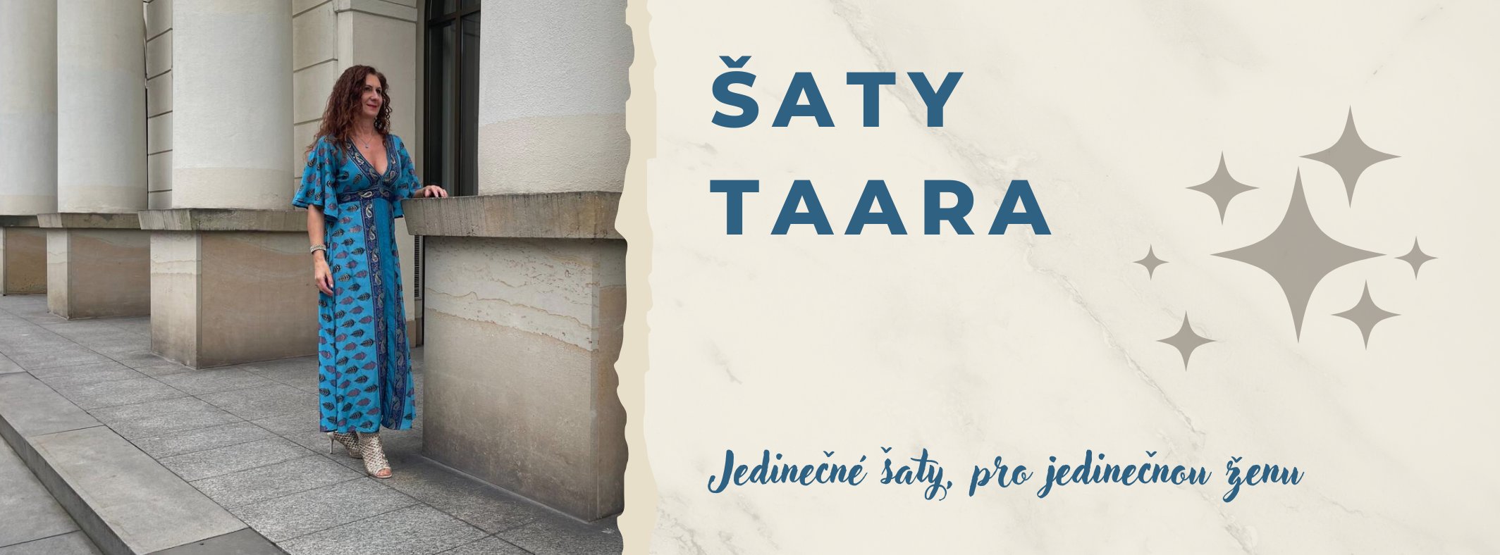 Šaty Taara - Jedinečné šaty, pro jedinečnou ženu