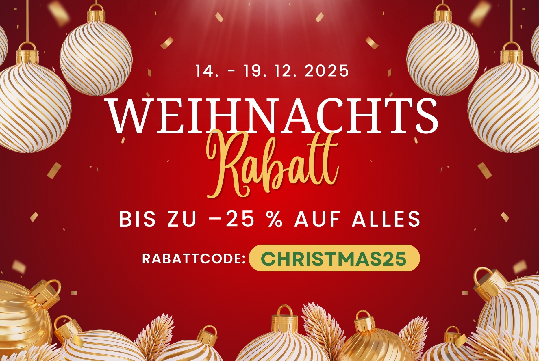 25 % Rabatt auf alles