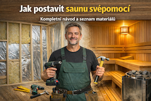 Ako postaviť saunu svojpomocne – kompletný návod a zoznam materiálu