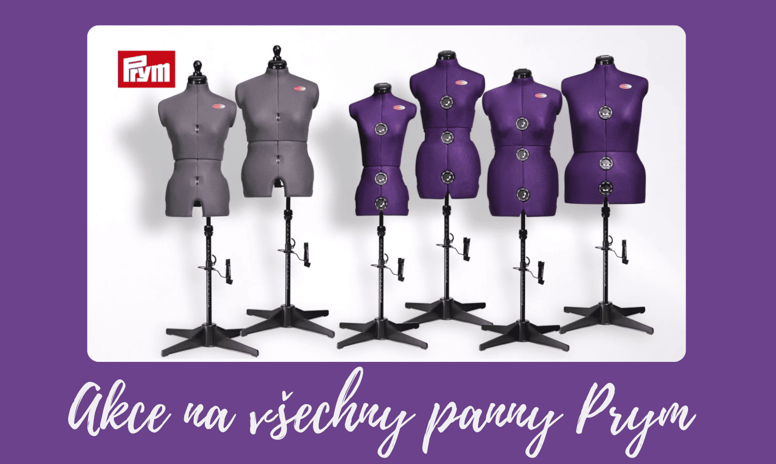 Akce na nastavitelné krejčovské panny Prym