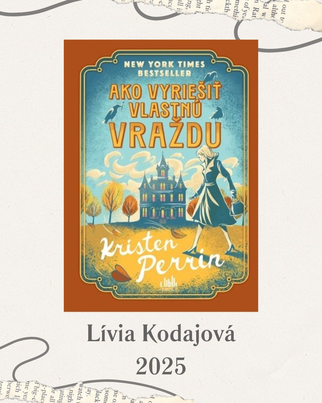 Kristen Perrin – Ako vyriešiť vlastnú vraždu (preklad Lívie Kodajovej)