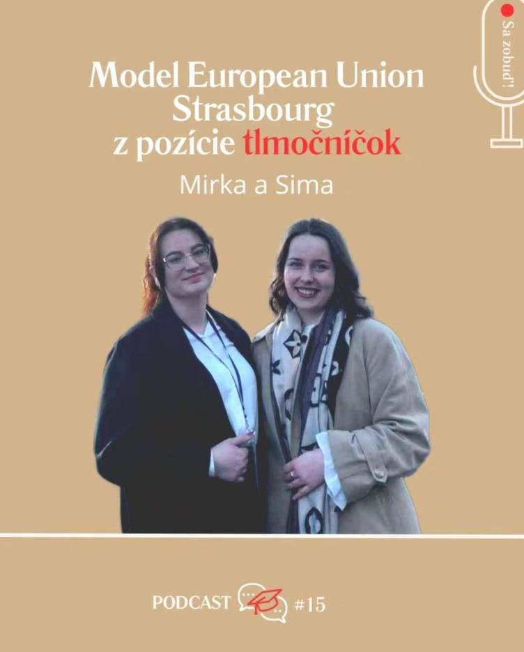 Miroslava Hajdučáková and Simona Nagyová: Model European Union Strasbourg – from the interpreters' point of view 🎙️🎧