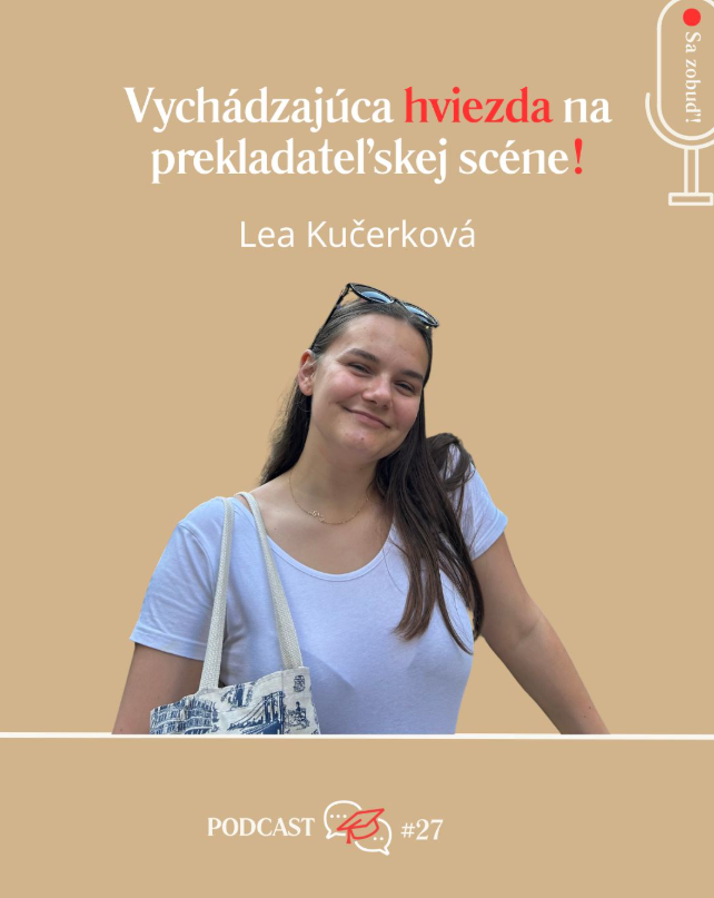 Lea Kučerková: Vychádzajúca hviezda na prekladateľskej scéne!