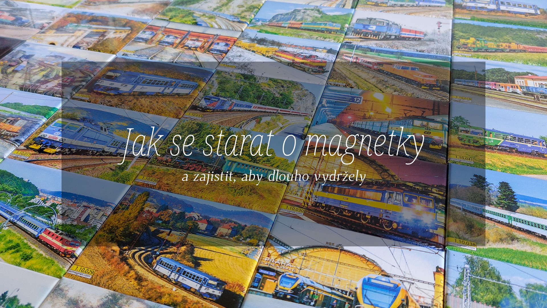 Jak se starat o magnetky, aby vám dělaly radost po dlouhá léta