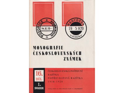 Monografie 16, I. díl, ČSR I., Popřevratová razítka 1918-1920, slušná jakost