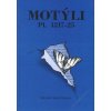 Motýli 1217-25, Miloš Hauptman, monografie