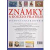 Známky a kouzlo filatelie, James Mackay, 2007, A4, vázaná, nová, 255 stran,