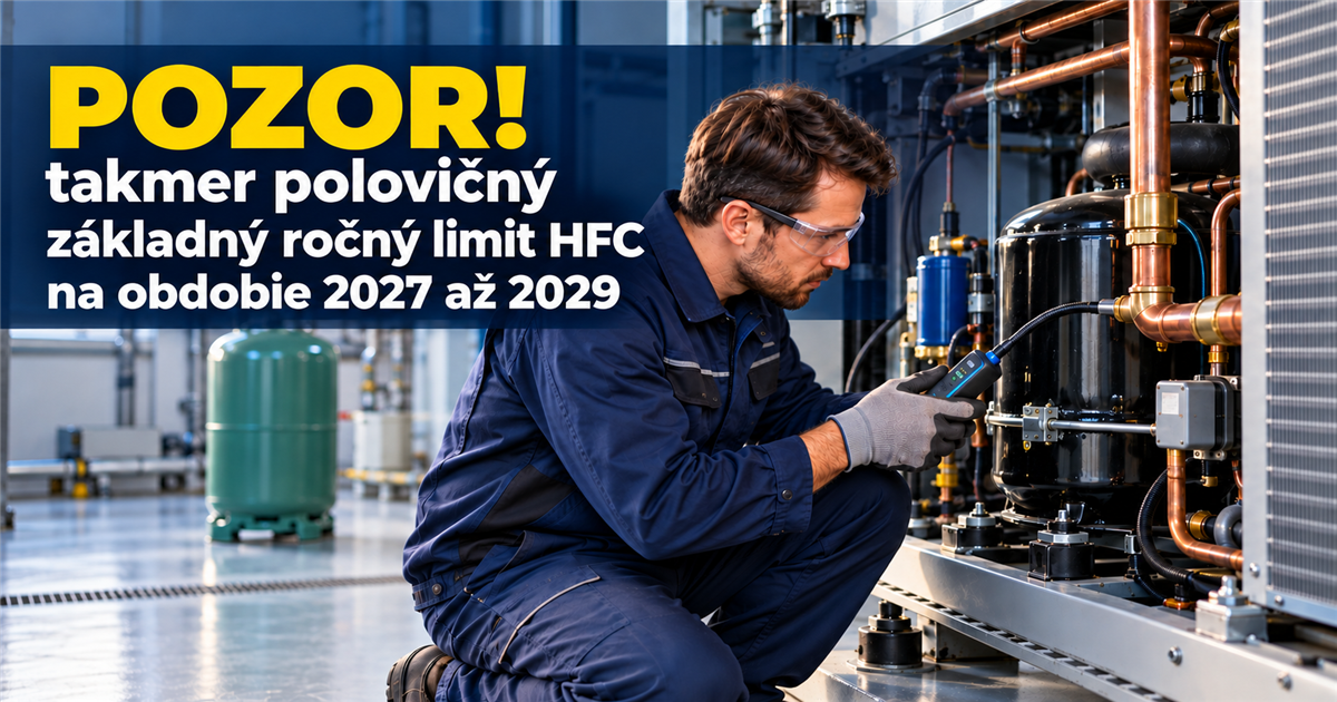 Rok 2027 sa blíži: prečo sa chladiarom oplatí riešiť chladivá už túto jeseň